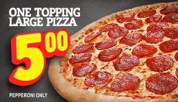 $5 Large 1 Topping Pizza